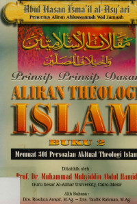 Image of Prinsip-Prinsip Dasar Aliran Theologi Islam Buku 2 : Memuat 301 Persoalan Aktual Theologi Islam