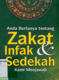 Image of Anda bertanya tentang zakat, infak & sedekah kami menjawab