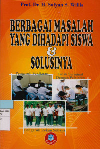 Image of Berbagai masalah yang dihadapi siswa dan solusinya