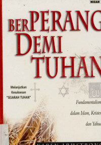 Image of Berperang Demi Tuhan : Fundamentalisme dalam Islam, Kristen, dan Yahudi