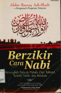 Image of Berzikir cara Nabi : Merengkuh Puncak Pahala Zikir Tahmid,Tasbih,Tahlil,dan Haukala