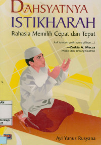 Image of Dahsyatnya Istikharah : Rahasia Memilih Cepat dan Tepat