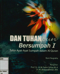 Image of Dan Tuhanpun Bersumpah I : Tafsir Ayat-Ayat Sumpah Dalam Al-Qur'an