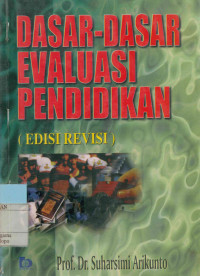 Image of Dasar-Dasar Evaluasi Pendidikan (Edisi Revisi)