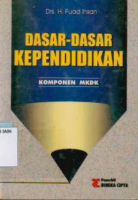 Image of Dasar-Dasar Kependidikan: Komponen MKDK