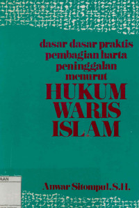 Image of Dasar-dasar praktis pembagian harta peninggalan menurut Hukum Waris Islam