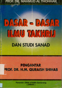 Image of Dasar - dasar ilmu takhrij dan studi sanad