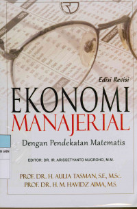 Image of Ekonomi manajerial dengan pendekatan matematis Edisi Revisi