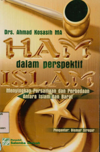 Image of HAM Dalam Perspektif Islam :  Menyingkap Persamaan Dan Perbedaan Antara Islam Dan Barat