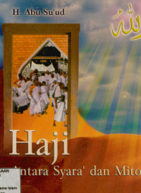 Image of Haji Antara Syara' Dan Mitos