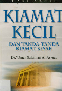 Image of Kiamat Kecil : Dan Tanda-Tanda Kiamat Besar