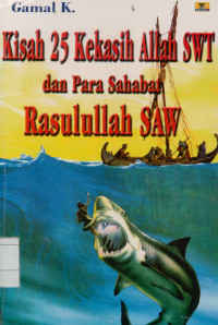 Image of Kisah 25 Kekasih Allah SWT dan para Sahabat Rasulullah SAW