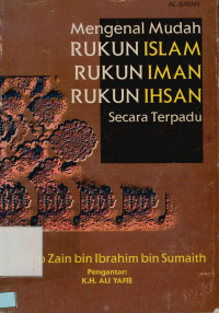 Image of Mengenal Mudah Rukun Islam Rukun Iman Rukun Ihsan secara terpadu