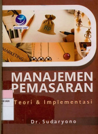 Image of Manajemen pemasaran teori dan implementasi