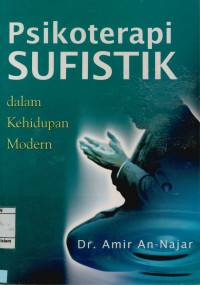 Image of Psikoterapi Sufistik dalam Kehidupan Modern