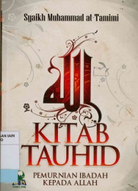 Image of Kitab tauhid : Pemurnian ibadah kepada Allah