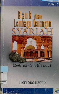 Image of Bank dan Lembaga Keuangan Syariah : Deskripsi dan Ilustrasi