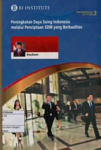 Image of Peningkatan daya saing Indonesia melalui penciptaan SDM yang berkualitas