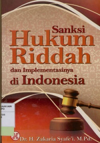 Image of Sanksi hukum riddah dan implementasinya di Indonesia