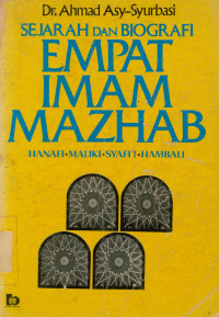 Image of Sejarah dan Biografi Empat Imam Mazhab Hanafi-Maliki-Syafi'i-Hambali