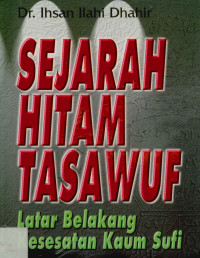 Image of Sejarah Hitam Tasawuf : Latar Belakang Kesehatan Kaum Sufi