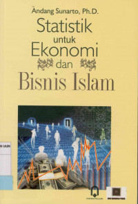 Image of Statistik untuk ekonomi dan bisnis Islam