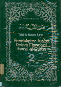 Image of Tafsir Al-Qur'anul Karim : Pendekatan Syaltut dalam menggali  Esensi A-Qur'an  ke 2