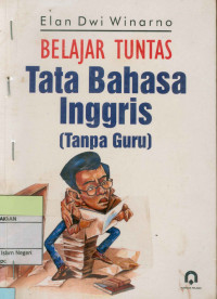 Image of Belajar Tuntas  Tata Bahasa Inggris (Tanpa guru)