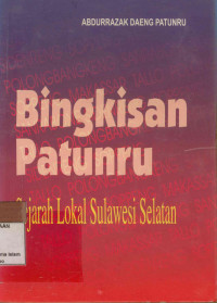 Image of Bingkisan Patunru : sejarah lokal Sulawesi Selatan