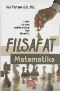 Image of Filsafat matematika : (Suatu tinjauan epistemologi dan filosofis