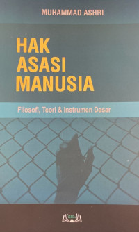 Image of Hak Asasi Manusia: Filosofi, Teori dan Instrumen Dasar
