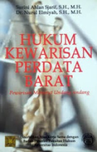 Image of Hukum Kewarisan Perdata Barat; Pewarisan Menurut Undang-Undang