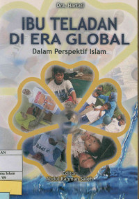 Image of Ibu teladan di era global : Dalam perspektif Islam