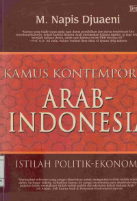 Image of Kamus Kontemporer Arab-Indonesia : Istilah Politik Ekonomi