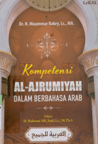 Image of Kompetensi Al-Ajrumiyah dalam Berbahasa Arab Cet. 6 Juli