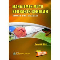 Image of Manajemen mutu berbasis sekolah: Konsep dan aplikasi