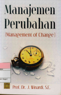 Image of Manajemen perubahan : (The Management of change)