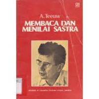 Image of Membaca dan Menilai Sastra : Kumpulan Karangan