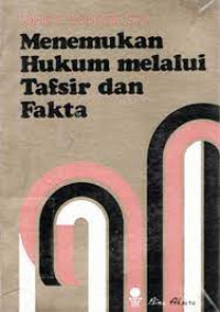 Image of Menemukan hukum melalui tafsir dan fakta