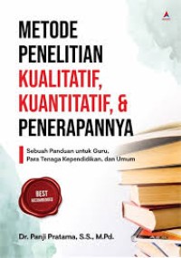 Image of Metode Penelitian Kualitatif, Kuantitatif, & Penerapannya