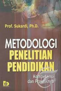 Image of Metodologi penelitian pendidikan:kompetensi dan praktiknya