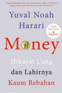 Image of Money; Hikayat Uang dan Lahirnya Kaum Rebahan