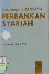 Image of Panduan Praktis transaksi perbankan syariah