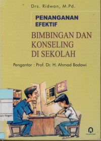 Image of Penanganan efektif bimbingan dan konseling di sekolah
