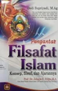 Image of Pengantar Filsafat Islam; Konsep, Filsuf dan ajarannya