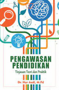 Image of Pengawasan pendidikan : Tinjauan teori dan praktik