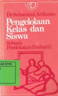 Image of Pengelolaan Kelas dan Siswa : Sebuah Pendekatan Evaluatif