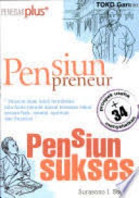 Image of Pensiun Preneur; Pensiun sukses