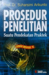 Image of Prosedur Penelitian: Suatu Pendekatan Praktek