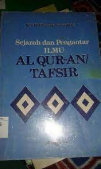 Image of Sejarah Dan Pengantar Ilmu Al-Qur'an Dan Tafsir